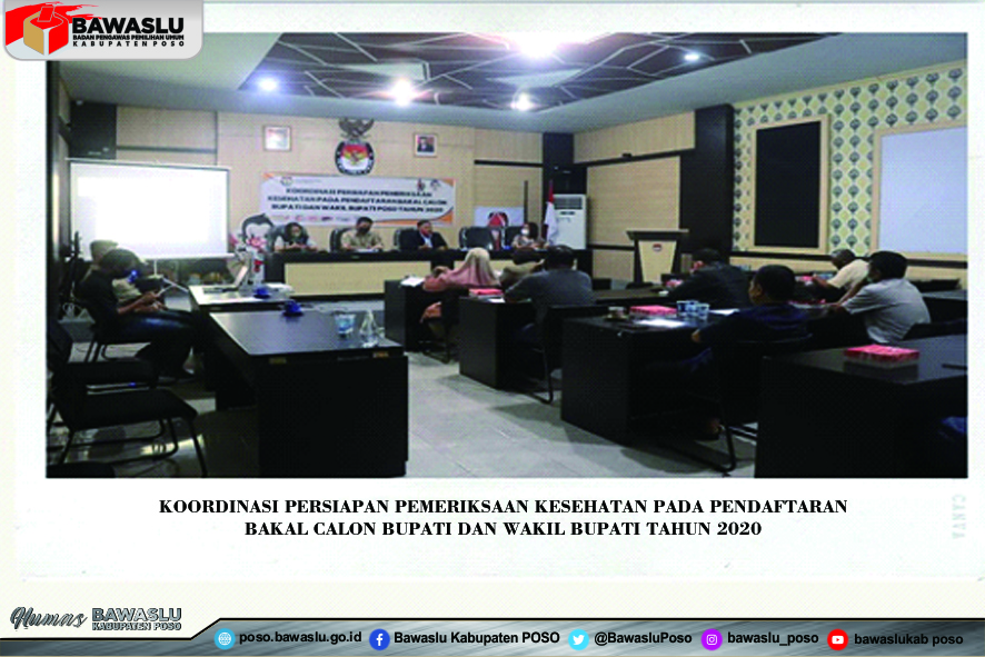 BAWASLU KABUPATEN POSO HADIRI KOORDINASI PERSIAPAN PEMERIKSAAN KESEHATAN PADA PENDAFTARAN BAKAL CALON BUPATI DAN WAKIL BUPATI TAHUN 2020