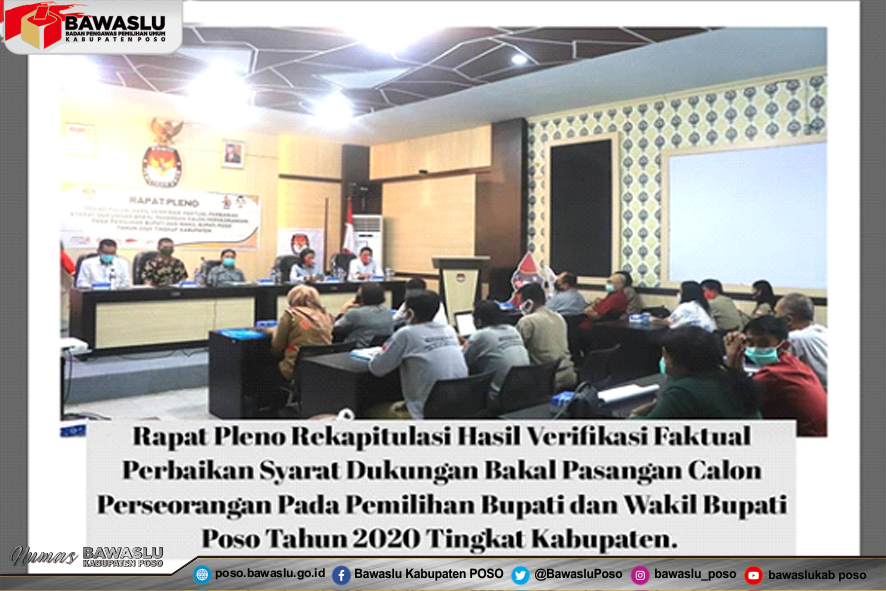 BAWASLU KABUPATEN POSO IKUTI RAPAT PLENO REKAPITULASI HASIL VERIFIKASI FAKTUAL PERBAIKAN SYARAT DUKUNGAN BAKAL PASANGAN CALON PERSEORANGAN PADA PILKADA TAHUN 2020