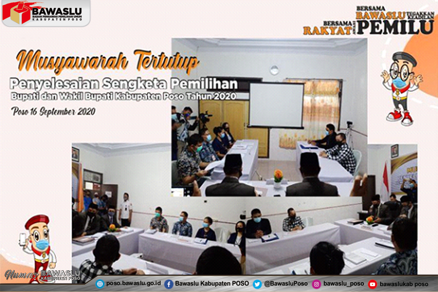 BAWASLU KABUPATEN POSO GELAR MUSYAWARAH TERTUTUP PENYELESAIAN SENGKETA PEMILIHAN BUPATI DAN WAKIL BUPATI KABUPATEN POSO TAHUN 2020