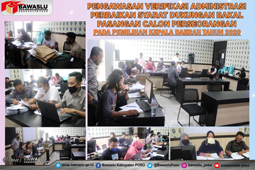 BAWASLU KABUPATEN POSO PASTIKAN PROSES VERIFIKASI ADMINISTRASI SYARAT DUKUNGAN PERBAIKAN BAKAL PASANGAN CALON PERSEORANGAN TEPAT WAKTU, TEPAT PROSEDUR DAN TAAT ASAS