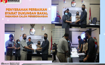 BAWASLU KABUPATEN POSO AWASI PENYERAHAN PERBAIKAN SYARAT DUKUNGAN BAKAL PASANGAN CALON PERSEORANGAN